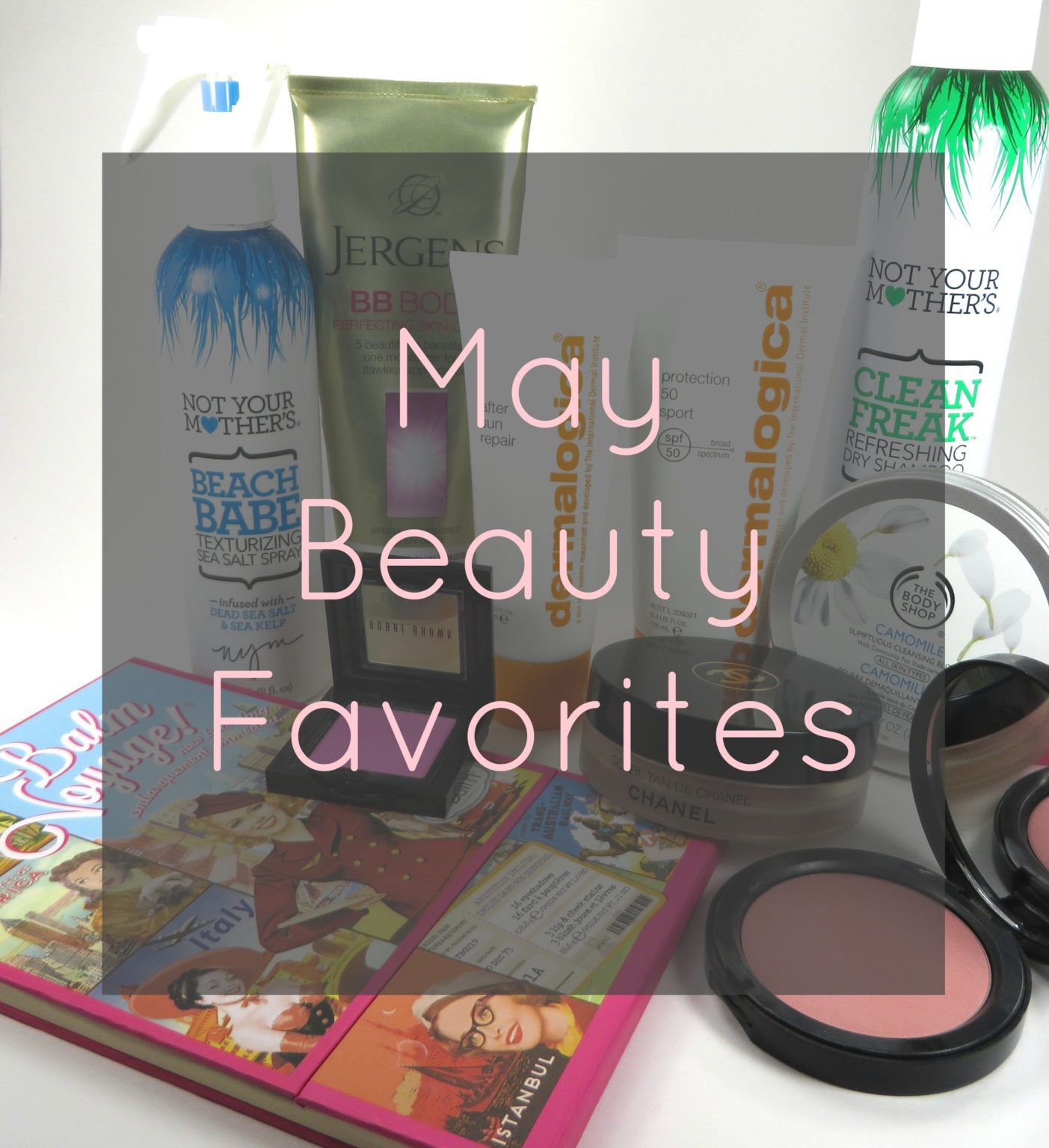 May Beauty Favorites Simply Stine