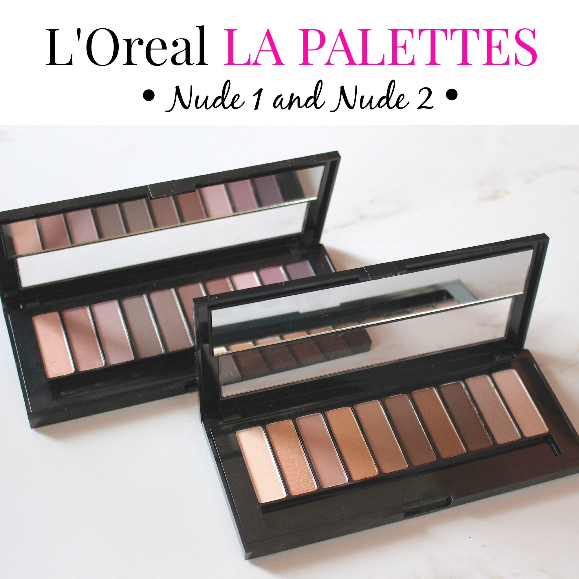 L Oreal LA Palette Nude And Nude Review And Swatches