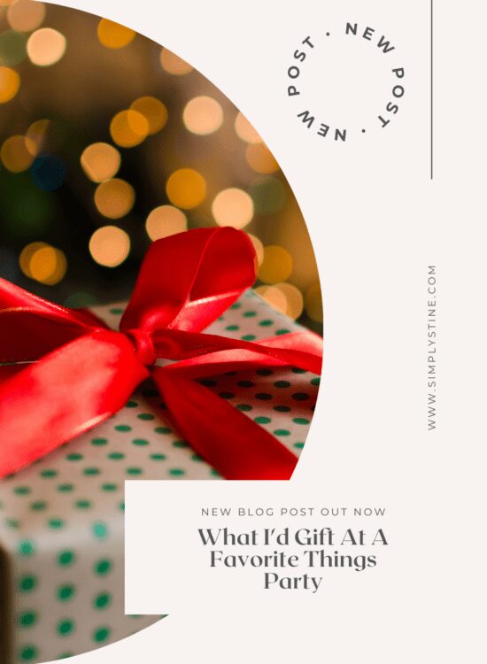 What I'd Gift At A Favorite Things Party