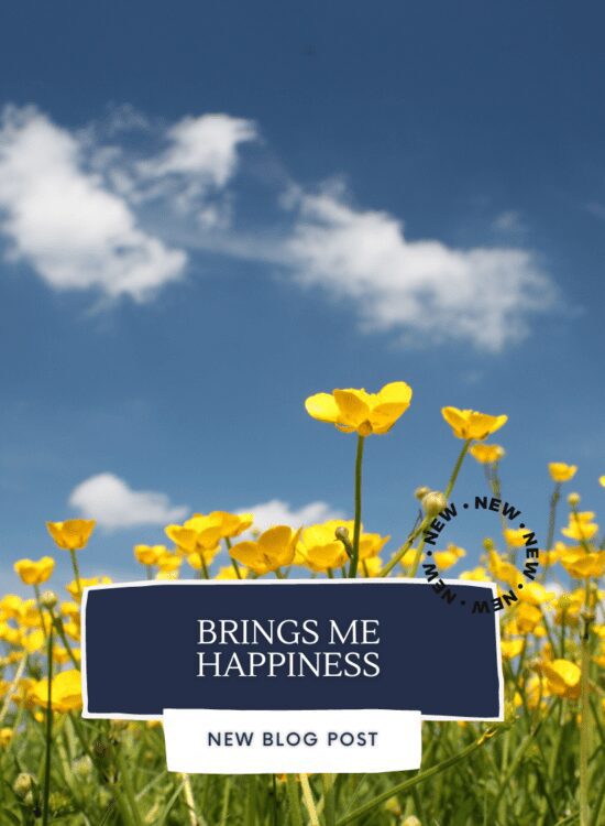 Brings me happiness: Peace and Joy