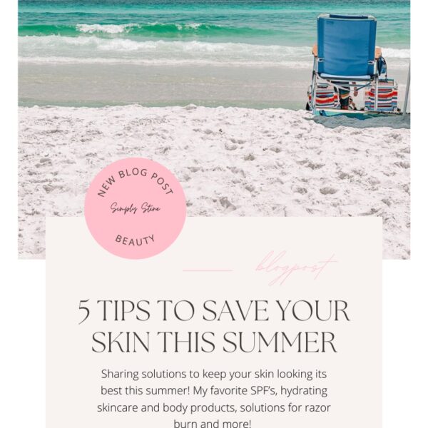 5 Tips To Save Your Skin This Summer